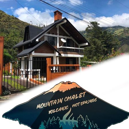 Mountain Chalet - Tungurahua Hot Springs/Aguas Termales Baños Екстериор снимка