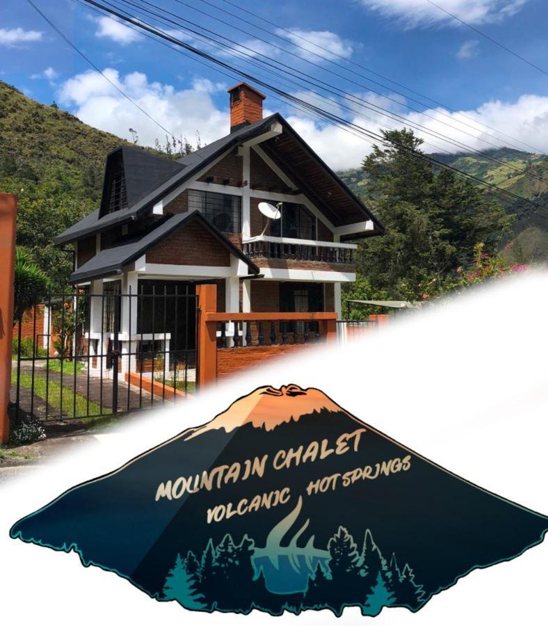 Mountain Chalet - Tungurahua Hot Springs/Aguas Termales Baños Екстериор снимка